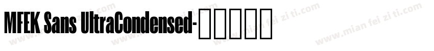 MFEK Sans UltraCondensed字体转换